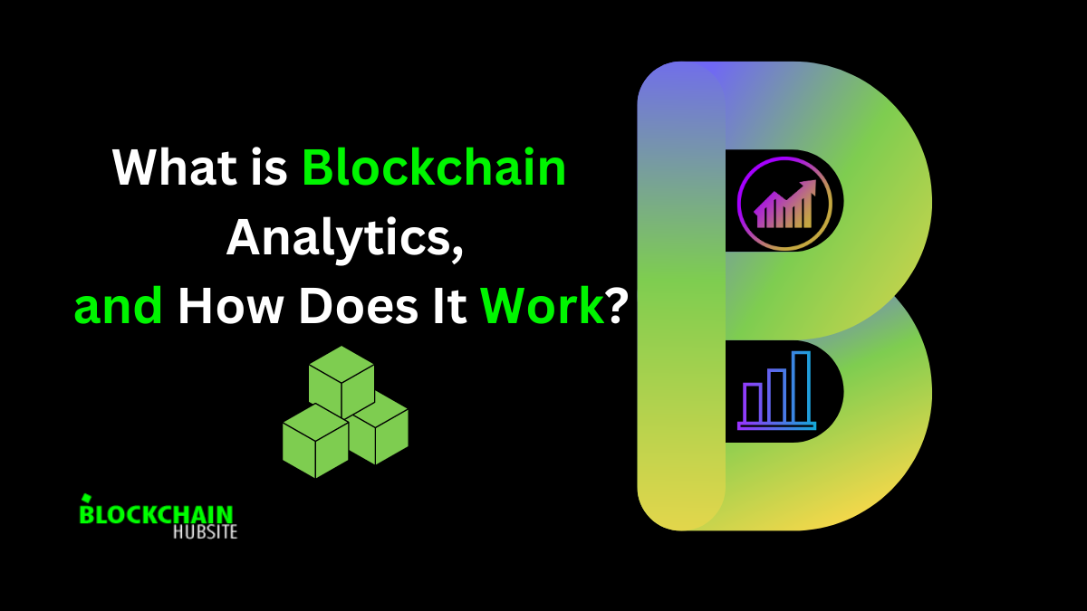 What is Blockchain Analytics, and How Does It Work?