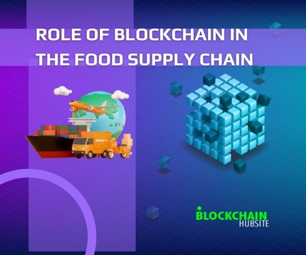 How Blockchain And IoT Are Improving The Food Supply Chain