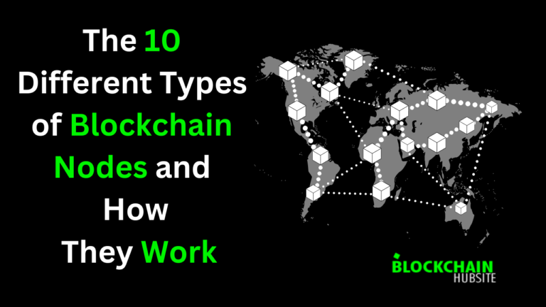 The 10 Different Types of Blockchain Nodes and HowThey Work