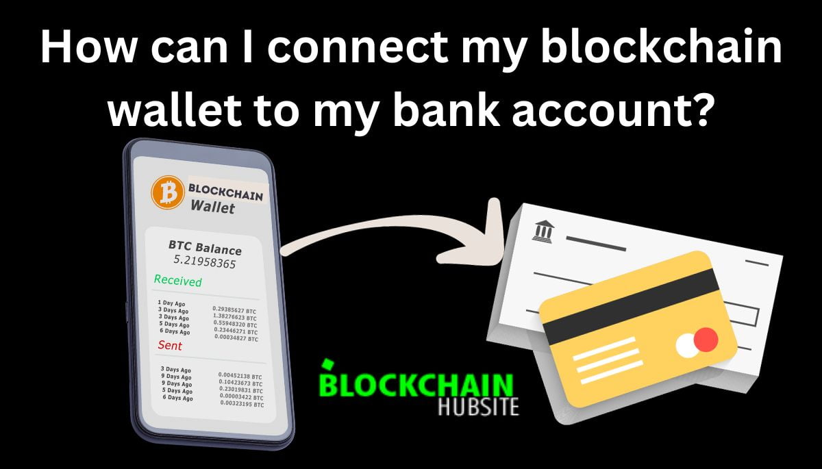 How can I connect my blockchain wallet to my bank account?