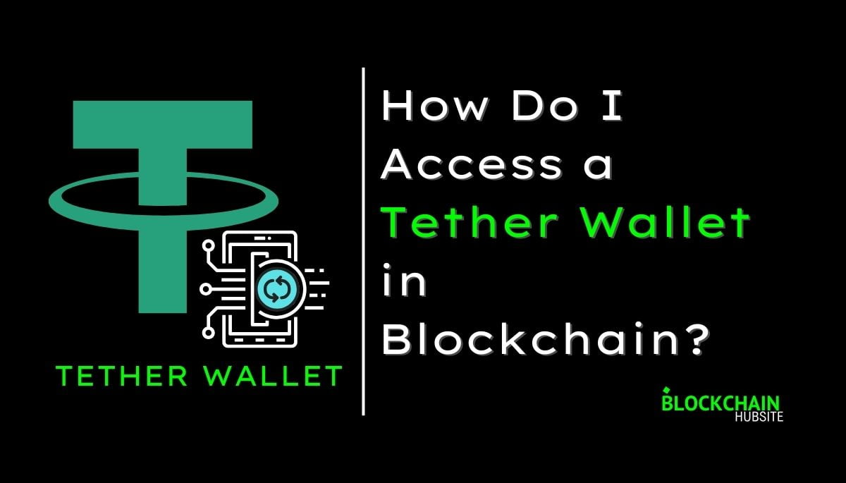 How do I access a tether wallet in blockchain?