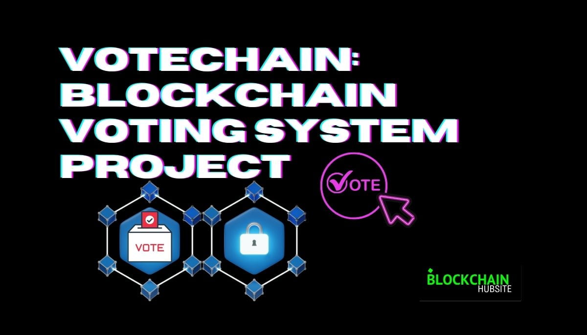 VoteChain: Blockchain Voting System Project